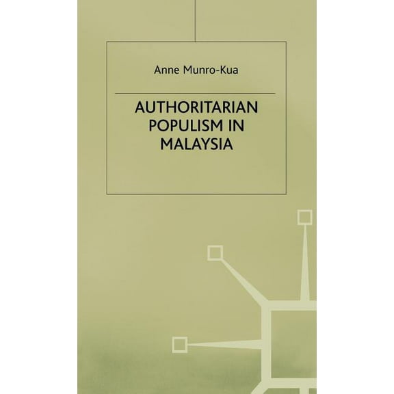 Authoritarian Populism in Malaysia, (Hardcover)