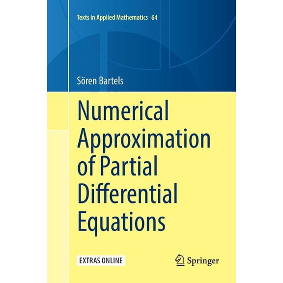Texts in Applied Mathematics Numerical Approximation of Partial Differential Equations, Book 64, (Paperback)
