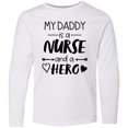 thumbnail image 3 of Inktastic My Daddy is a Nurse and a Hero Long Sleeve Youth T-Shirt, 3 of 5