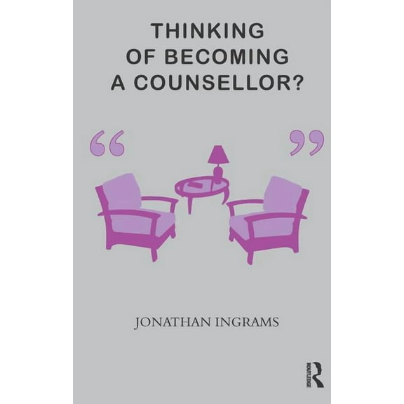 Thinking of Becoming a Counsellor?, (Paperback)