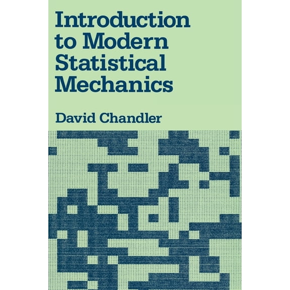 Introduction to Modern Statistical Mechanics, (Paperback)