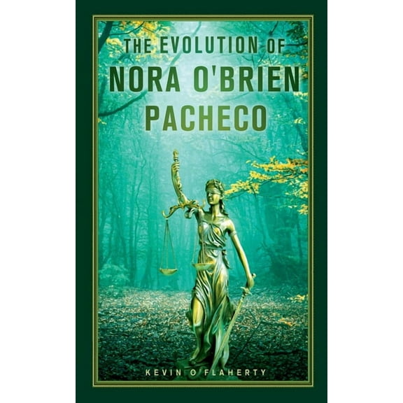 The Evolution of Nora O'Brien Pacheco, (Paperback)