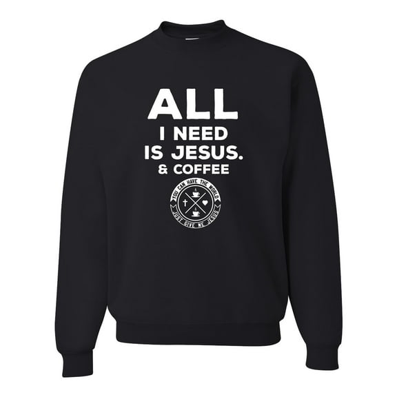 Wild Bobby, All I Need is Jesus & Coffee Inspirational/Christian Unisex Crewneck Graphic Sweatshirt, Black, Small