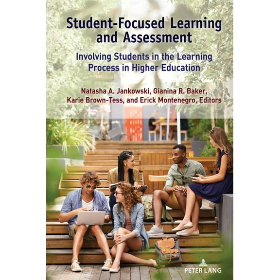 Student-Focused Learning and Assessment: Involving Students in the Learning Process in Higher Education, (Hardcover)