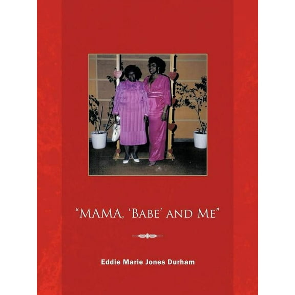 Mama, 'Babe' and Me (Paperback)