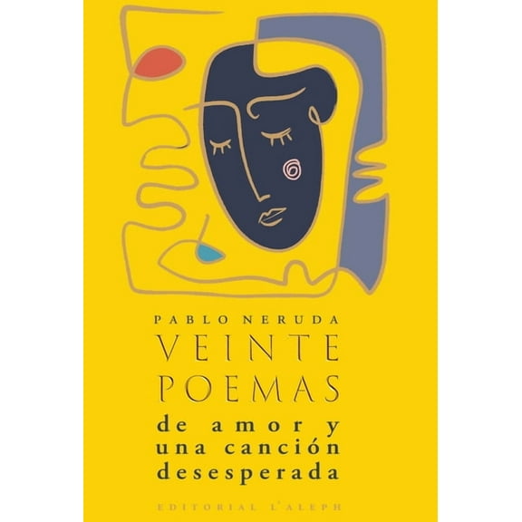 Veinte poemas de amor y una canción desesperada, (Hardcover)