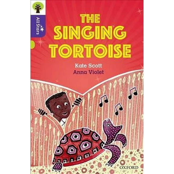 Oxford Reading Tree All Stars: Oxford Level 11: The Singing Tortoise