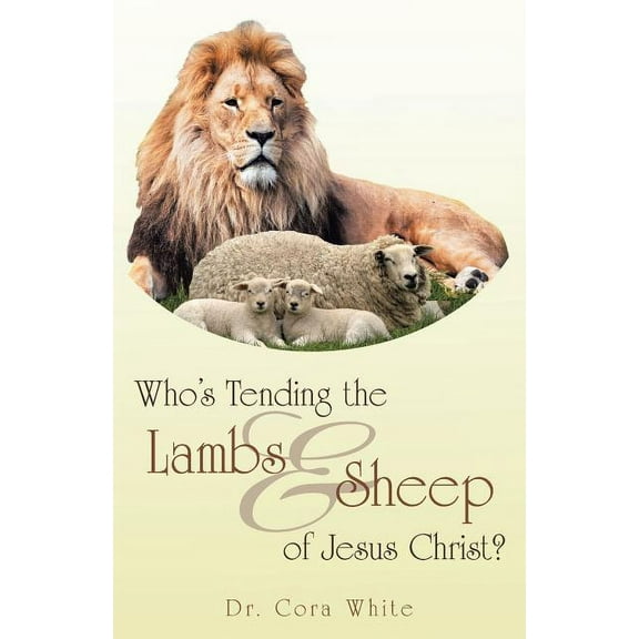 Who's Tending the Lambs & Sheep of Jesus Christ?, (Paperback)