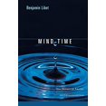 thumbnail image 1 of Mind Time, le Facteur Temporel dans la Conscience (Perspectives en Neurosciences Cognitives), 1 of 3