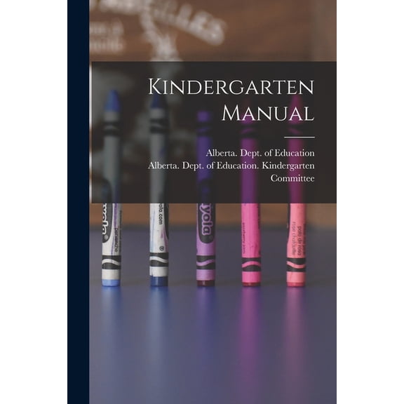 Kindergarten Manual, (Paperback)