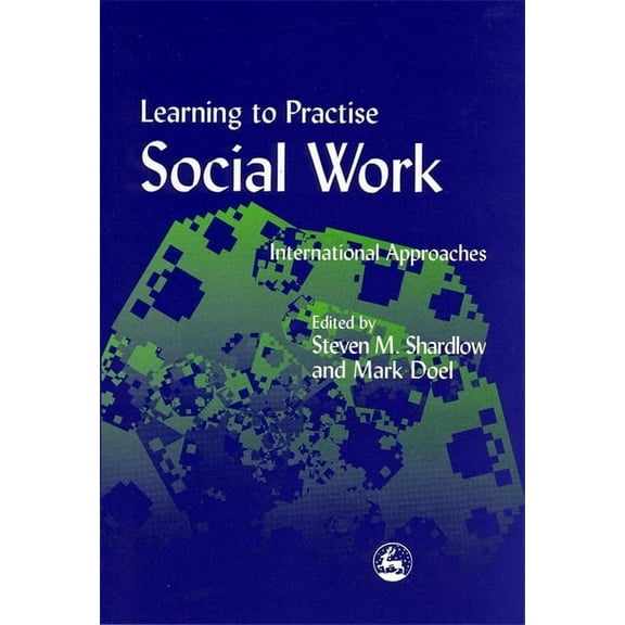 Learning to Practise Social Work: International Approaches, (Paperback)