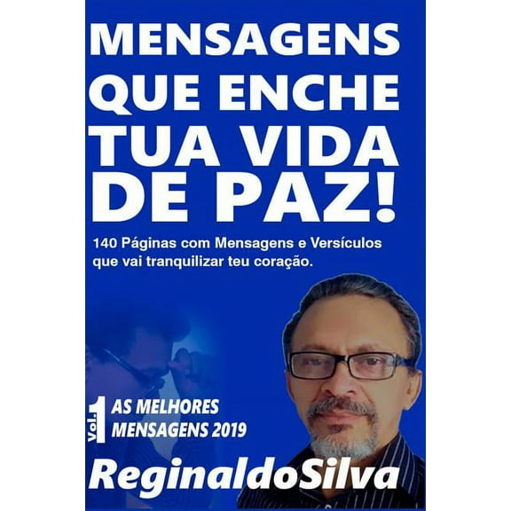 1: Mensagens Que Enche Tua Vida de Paz! : Mensagens E Versículos Para Tranquilizar Teu Coração (Series #1) (Paperback)