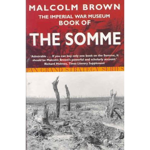 Pre-Owned The Imperial War Museum Book of the Somme (Paperback) 0330492063 9780330492065