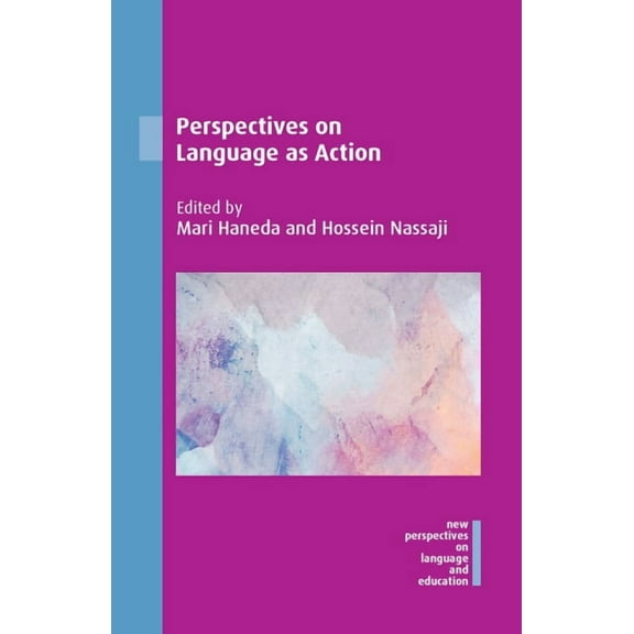 New Perspectives on Language and Educati Perspectives on Language as Action, Book 64, (Paperback)