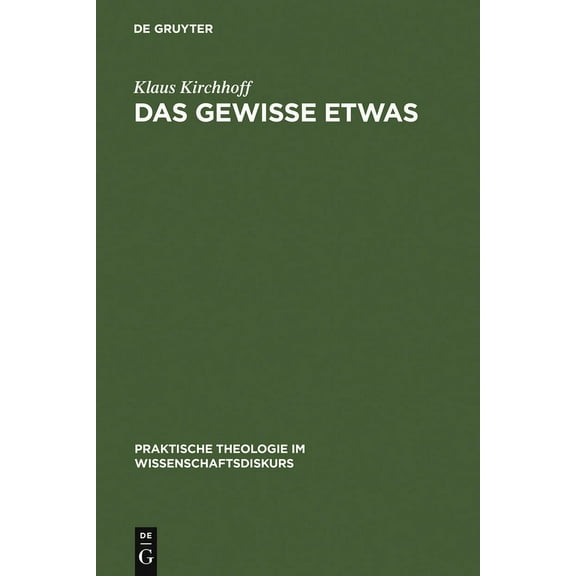 Praktische Theologie Im Wissenschaftsdis Das gewisse Etwas, Book 2, (Hardcover)