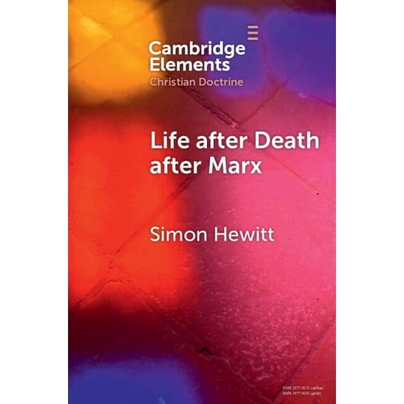 Elements in Christian Doctrine Life after Death after Marx, (Paperback)