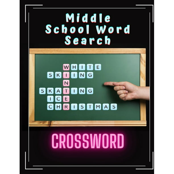 middle school word search crossword all kinds of crossword and puzzle games puzzle books for adults large print puzzles with easy medium hard and very hard difficulty brain games for every