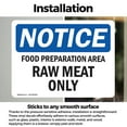 thumbnail image 3 of (2 Pack) Food Preparation Area Raw Meat Only OSHA Notice Sign 10 Inch X 7 Inch Vinyl Label Decal Sticker Weather Resistant, UV Protected for Workplace, Business, and Construction Site,, 3 of 7