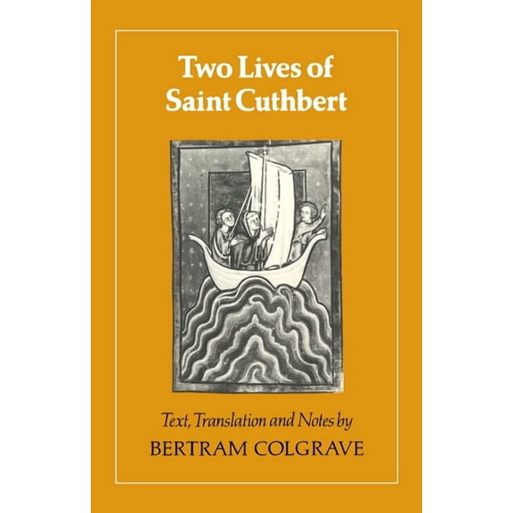 Two Lives of Saint Cuthbert, (Paperback)