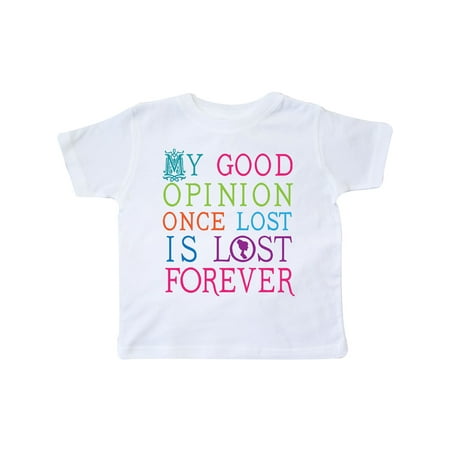

Inktastic Jane Austen Good Opinion Quote Gift Gift Toddler Toddler Girl T-Shirt