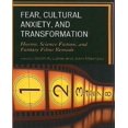 thumbnail image 1 of Fear, Cultureal Anxie, and Transformation: Horror, Science-Fiction, and Fantasy Films Remade, 1 of 4