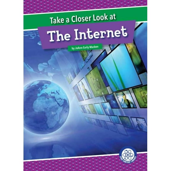 Core Content Science -- Take a Closer Look: Take a Closer Look at the Internet (Hardcover)