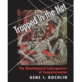 thumbnail image 1 of Trapped in the Net: The Unanticipated Consequences of Computerization, 1 of 2