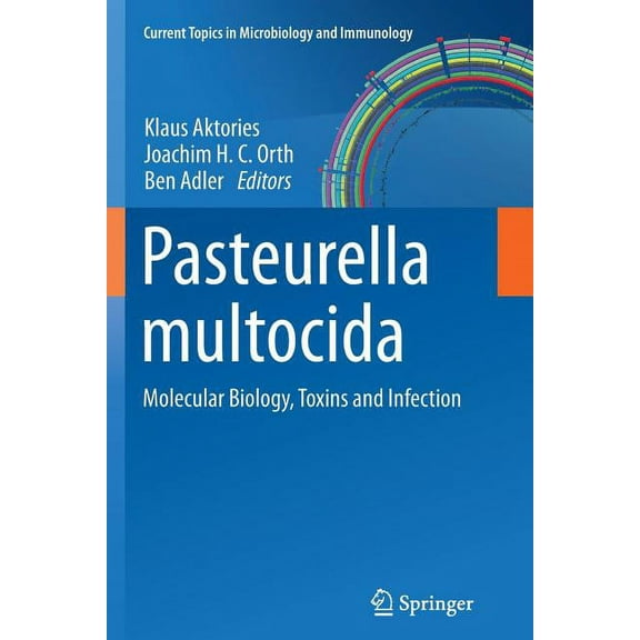 Current Topics in Microbiology and Immmu Pasteurella Multocida: Molecular Biology, Toxins and Infection, Book 361, (Paperback)