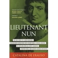 thumbnail image 2 of Lieutenant Nun: The True Story of a Cross-Dressing, Transatlantic Adventurer Who Escaped from a Spanish Convent in 1599 , (Paperback), 2 of 2