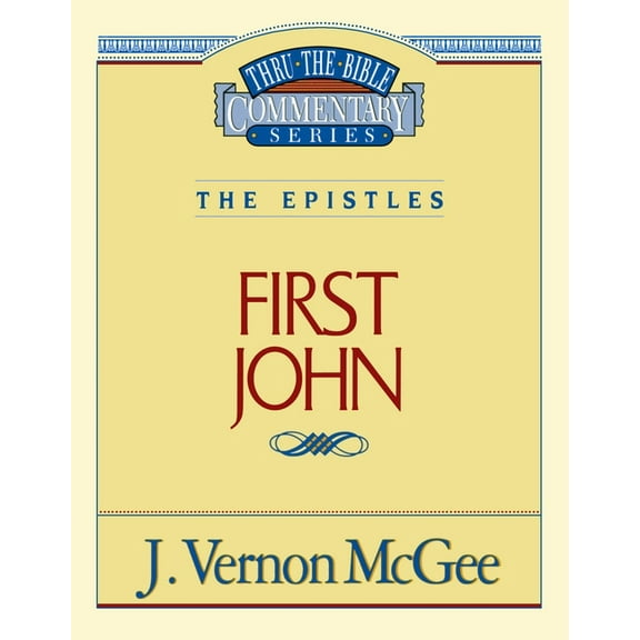 Thru the Bible Thru the Bible Vol. 56: The Epistles (1 John): 56, (Paperback)