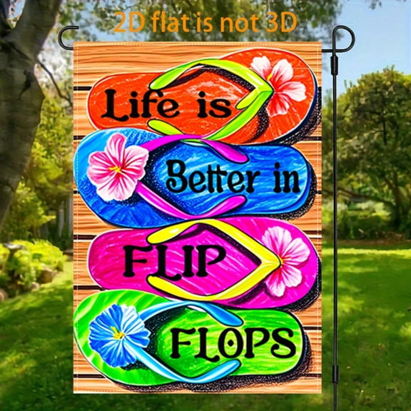 2D plane, 1 2D plane summer flip-flops theme courtyard garden flag, flag vertical double-sided garden decoration, flip-flops theme "Life is Better in FLIP FLOPS" garden flag, indoor and outdoor decor