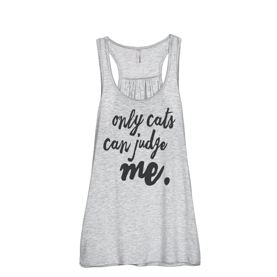 Thread Tank Only Cats Can Judge Me Women's Fashion Sleeveless Flowy Racerback Tank Top Sport Grey X-Large