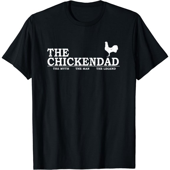 The Chicken Dad T-Shirt Pet Lover Father's Day Gift Tee Cute