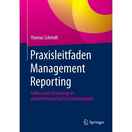 Praxisleitfaden Management Reporting - eBook (Best Reporting Tools Business Intelligence)