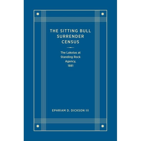 The Sitting Bull Surrender Census (Hardcover)