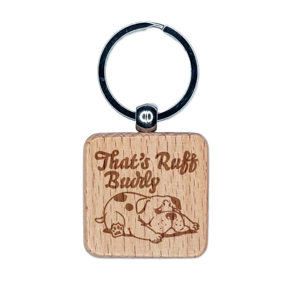 That's Ruff Buddy Sad Dog Square Keychain Charm Tag - Engraved Wood