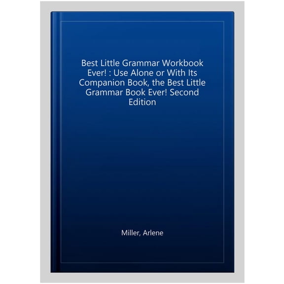Pre-Owned The Best Little Grammar Workbook Ever!: Use Alone or with Its Companion Book, Book Ever! Second Edition Paperback