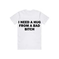 thumbnail image 1 of Camiseta divertida con memes, "Necesito un abrazo de una perra mala", camiseta unisex de regalo, tela suave, manga corta, camiseta con letras estampadas interesantes., 1 of 6