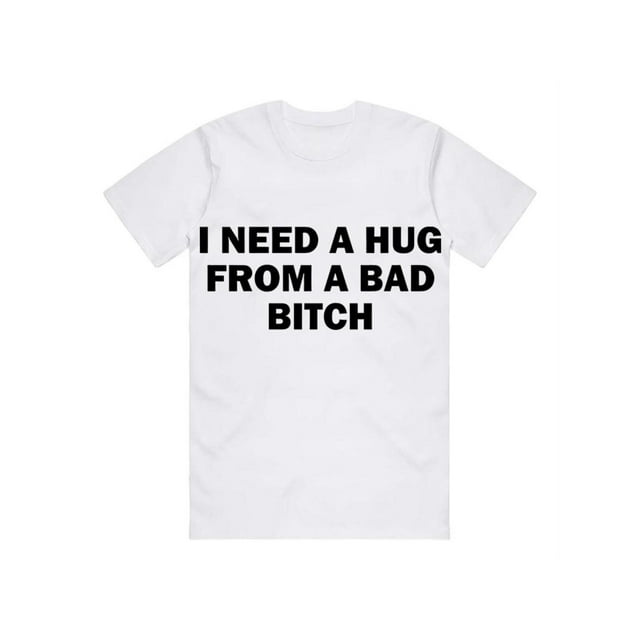 Camiseta divertida con memes, "Necesito un abrazo de una perra mala", camiseta unisex de regalo, tela suave, manga corta, camiseta con letras estampadas interesantes.