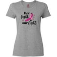 thumbnail image 3 of Inktastic Breast Cancer Awareness Her Fight is Our Fight Women's T-Shirt, 3 of 5