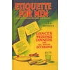 Etiquette for Men: A Book of Modern Manners and Customs 0753704137 (Hardcover - Used)