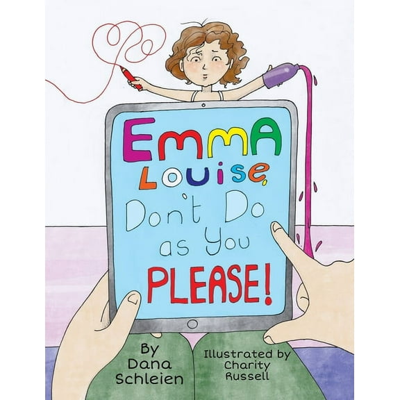 Emma Louise, Don't Do as You Please!, (Paperback)