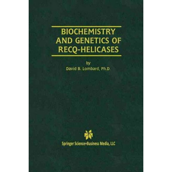 Biochemistry and Genetics of Recq-Helicases (Paperback)