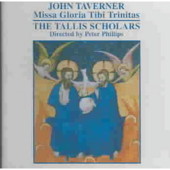 Missa Gloria Tibi Trinitas (Phillips, Tallis Scholars) Tallis Scholars (CD)