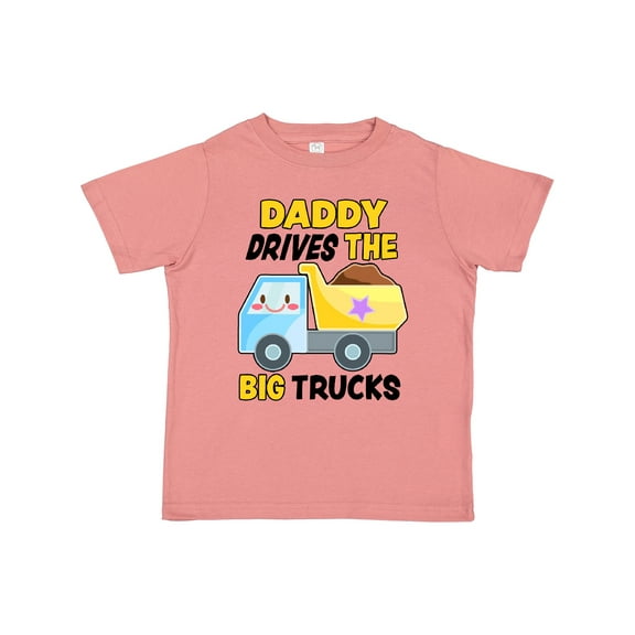 Inktastic Daddy Drives the Big Trucks with Dump Truck Boys or Girls Toddler T-Shirt