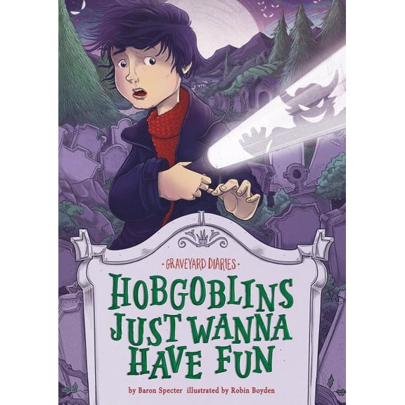 Graveyard Diaries Set 2 Hobgoblins Just Wanna Have Fun: Book 8, (Hardcover)