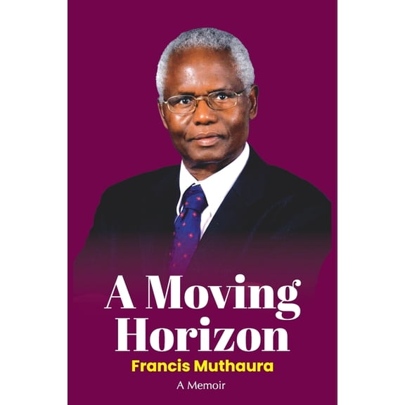 A Moving Horizon, (Paperback)