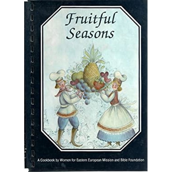 Pre-Owned Fruitful Seasons : A Cookbook (Hardcover) 9780962745706