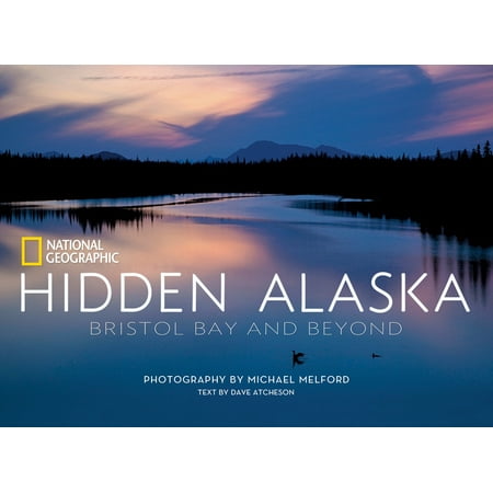Hidden Alaska : Bristol Bay and Beyond