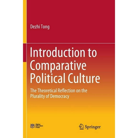 Introduction to Comparative Political Culture: The Theoretical Reflection on the Plurality of Democracy, (Paperback)